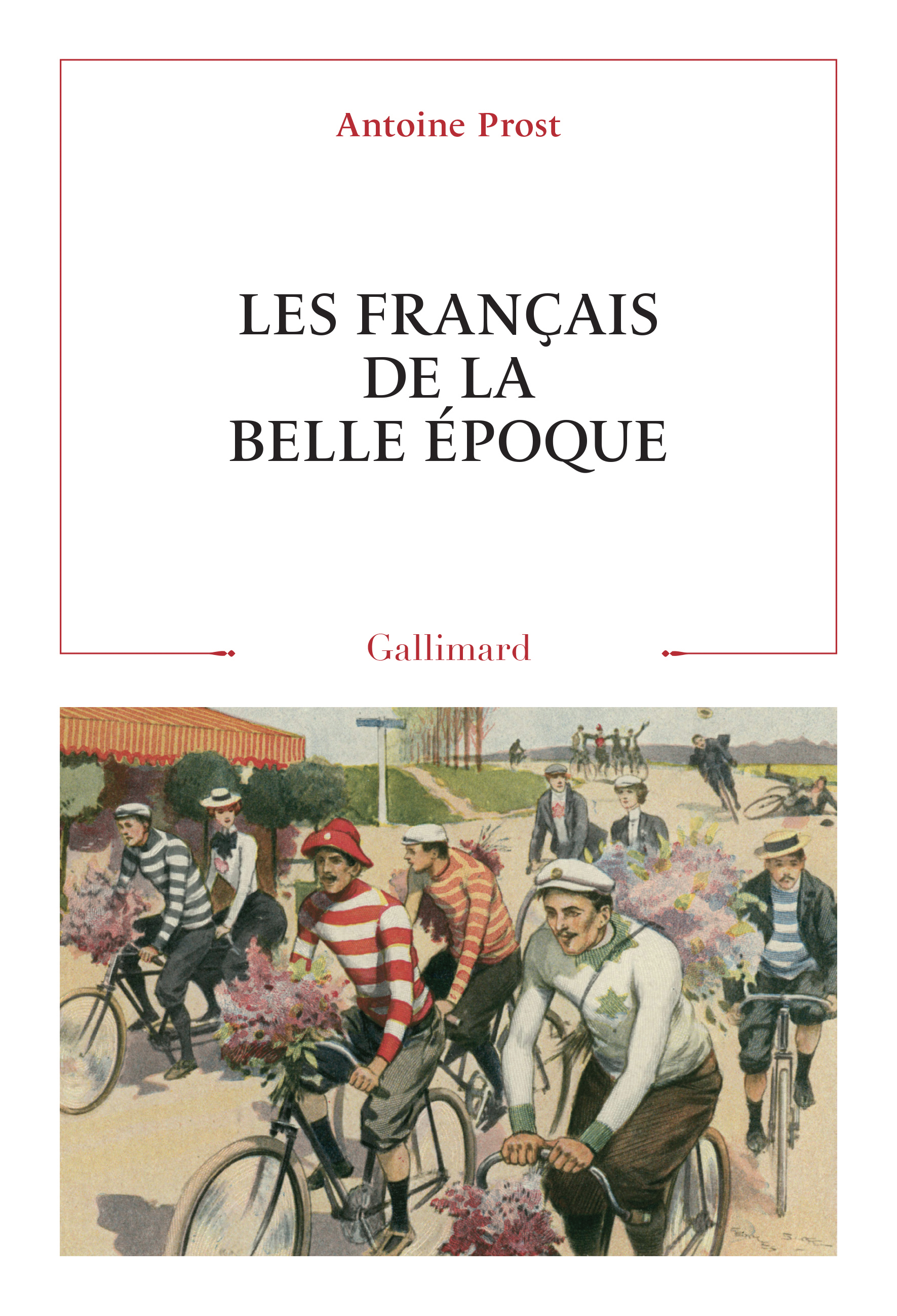 A. Prost, Les Français de la Belle Époque