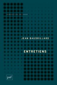 J. Baudrillard, Entretiens