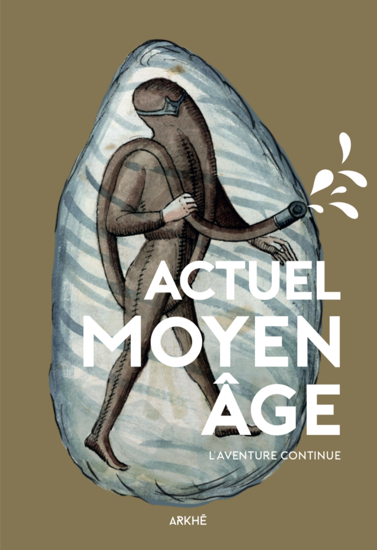 Actuel Moyen Âge II. L'aventure continue