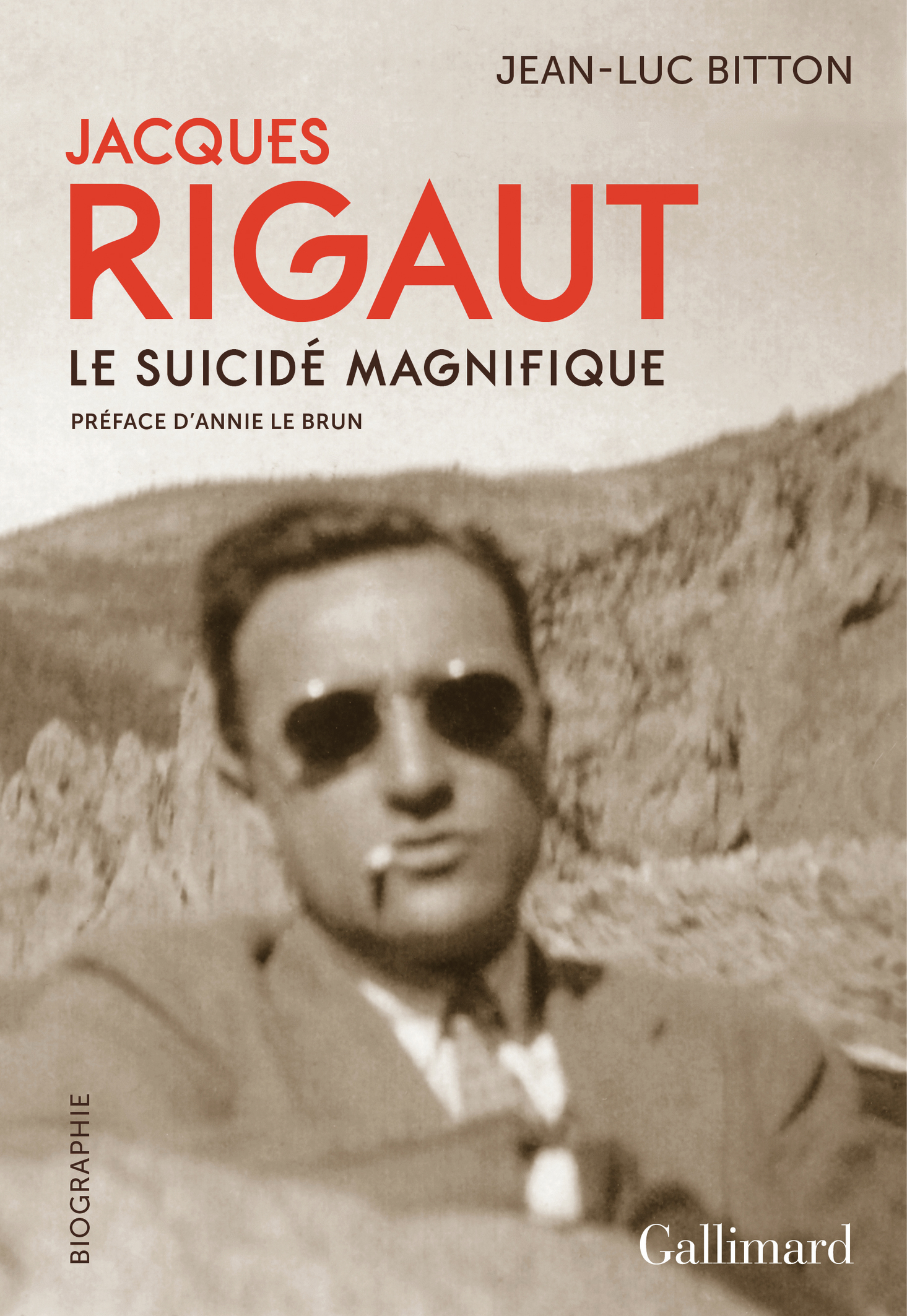 J.-L. Bitton, Jacques Rigaut. Le suicidé magnifique