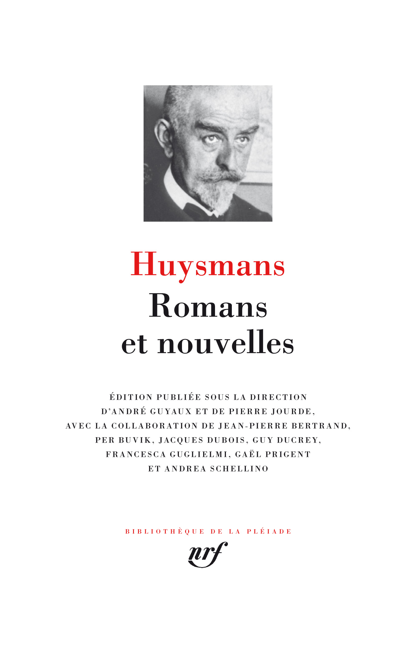 J.-K. Huysmans, Romans et nouvelles (éd. A. Guyaux et P. Jourde)