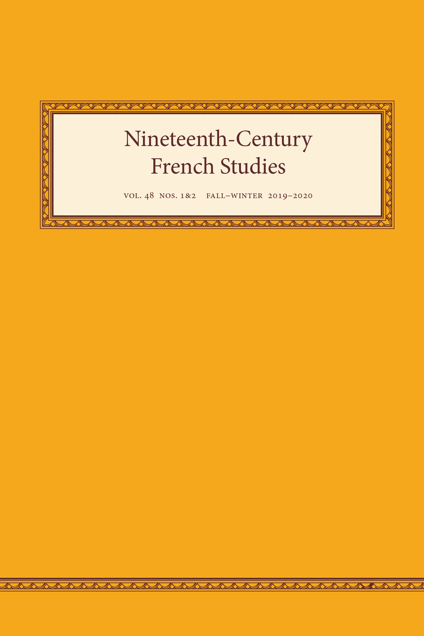 Nineteenth-Century French Studies, vol. 48, nos. 1-2, Fall-Winter 2019-20