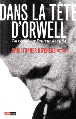 C. Hitchens, Dans la tête d'Orwell