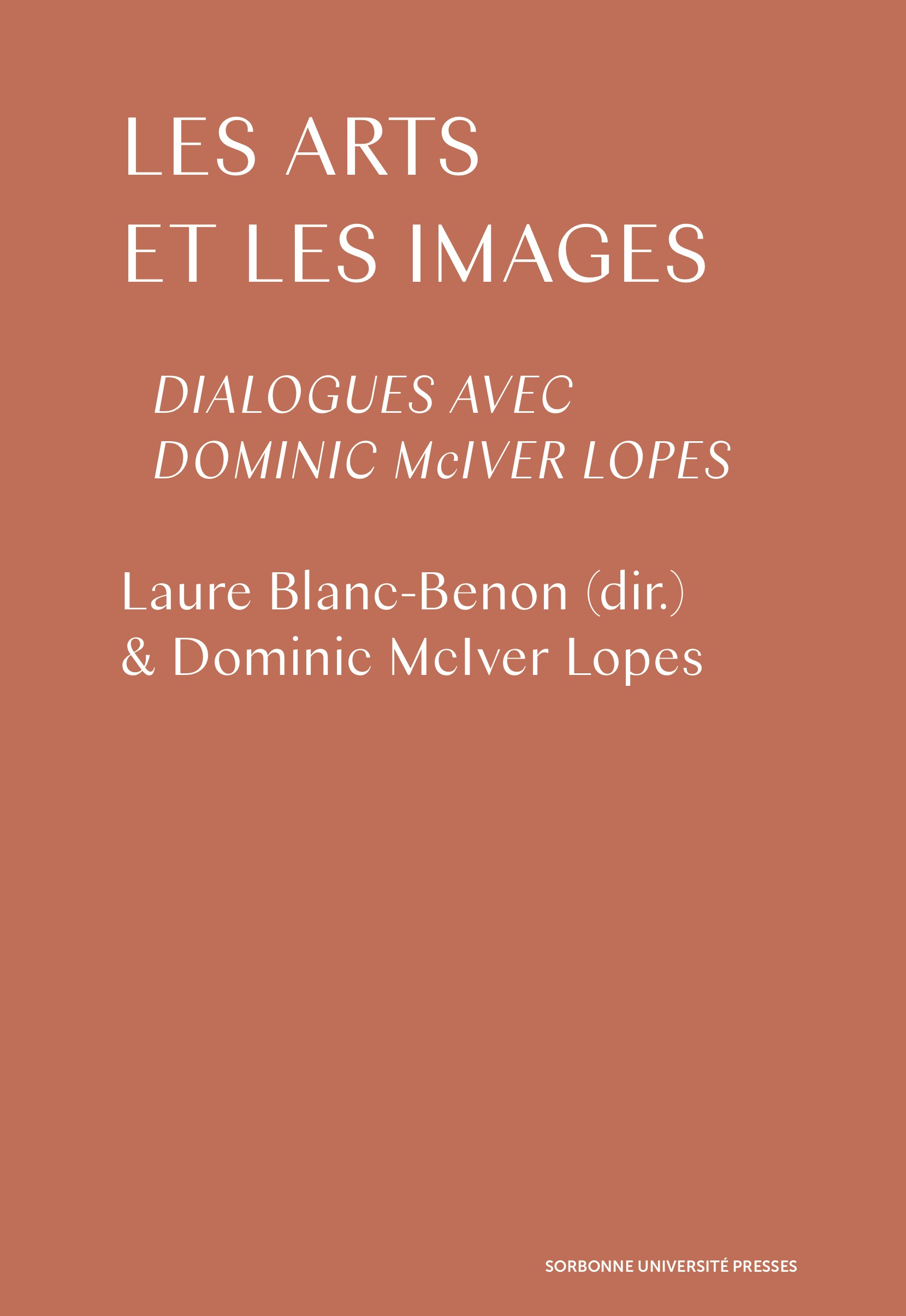 L. Blanc-Benon (dir.), Les Arts et les images. Dialogues avec Dominic McIver Lopes