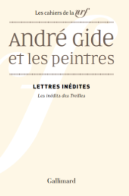 André Gide et les peintres. Lettres inédites (éd. G. Masson, O. Monoyez)