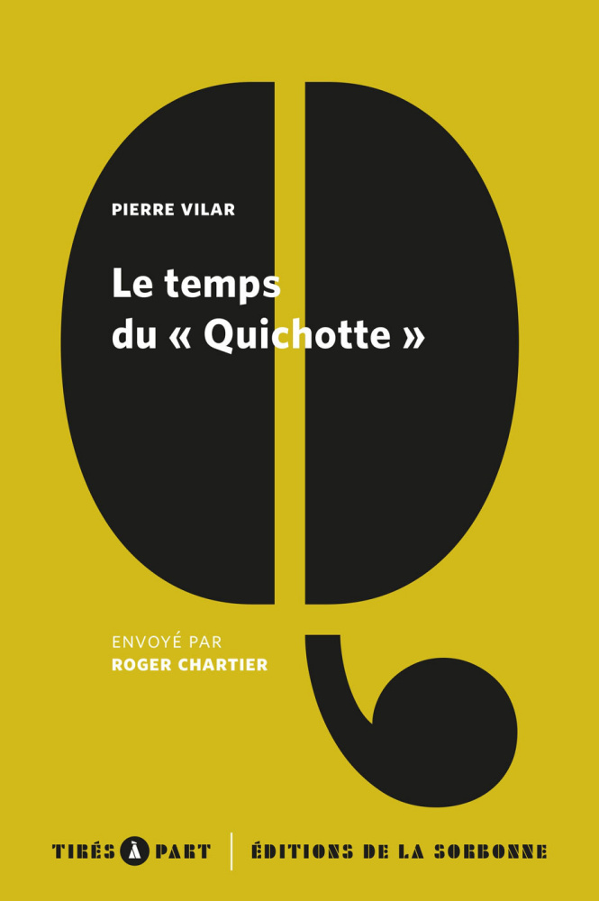 P. Vilar, Le temps du « Quichotte » (éd. R. Chartier)