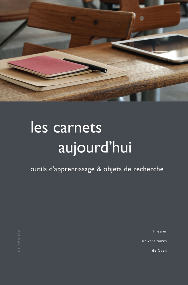 S. Hébert-Loizelet, E. Ouvrard, Les carnets aujourd'hui. Outils d'apprentissage et objets de recherche