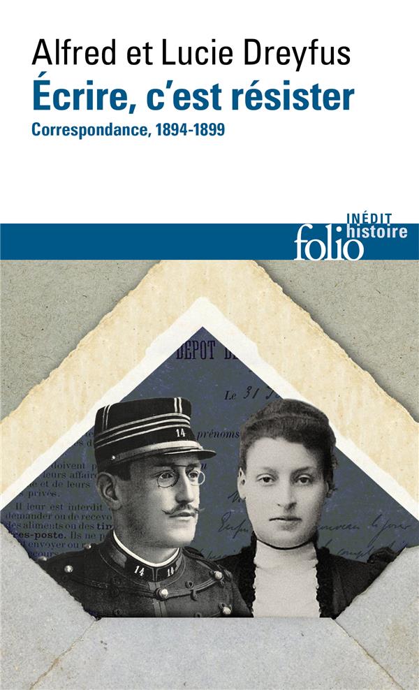 A. & L. Dreyfus, Écrire, c'est résister. Correspondance (1894-1899)