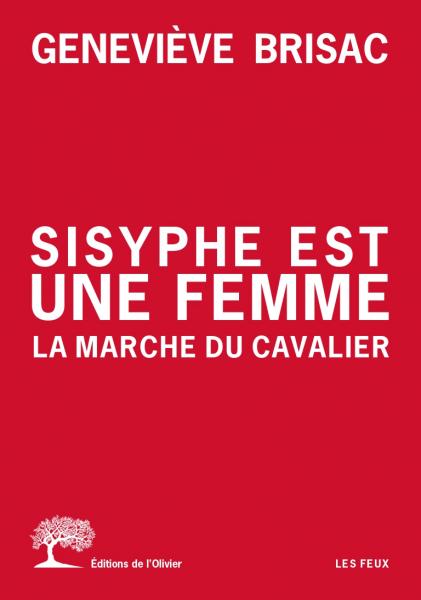 G. Brisac, Sisyphe est une femme. La marche du cavalier