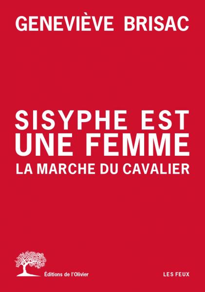 G. Brisac, Sisyphe est une femme. La marche du cavalier