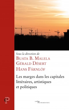 B. B. Malela, G. Désert, H. Färnlöf (dir.), Les marges dans les capitales littéraires, artistiques et politiques