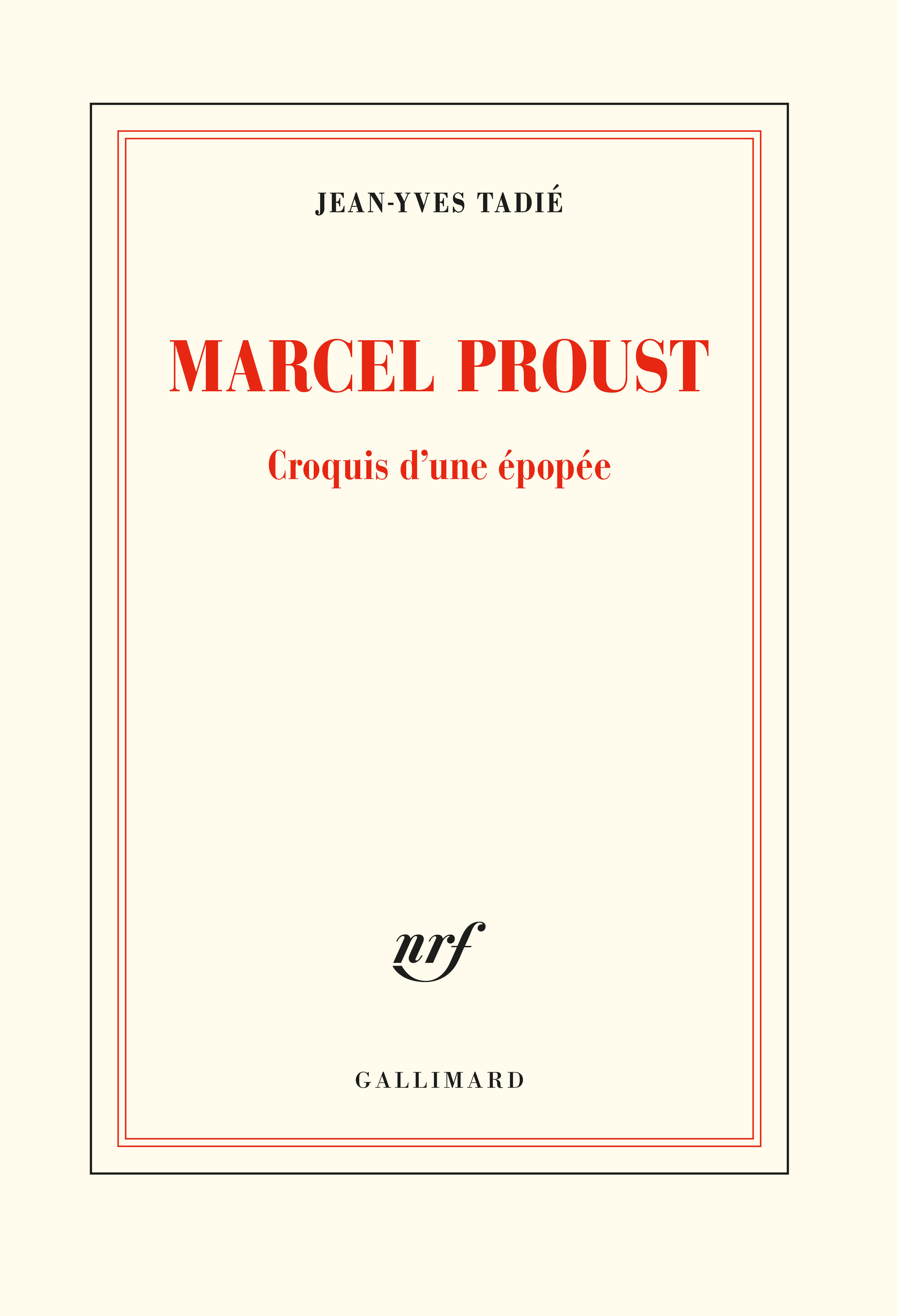 J.-Y. Tadié, Marcel Proust. Croquis d'une épopée