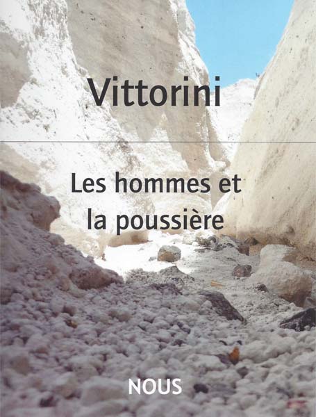 E. Vitorini, Les Hommes et la poussière (éd. et trad. M. Fabre)