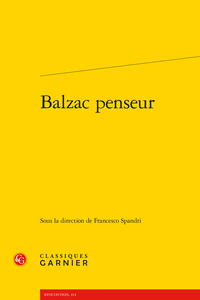 F. Spandri (dir.), Balzac penseur