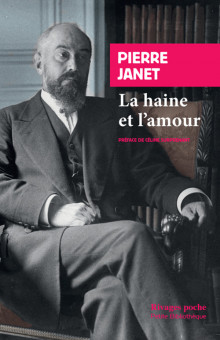 P. Janet, La haine et l'amour (1925-1932, rééd.)