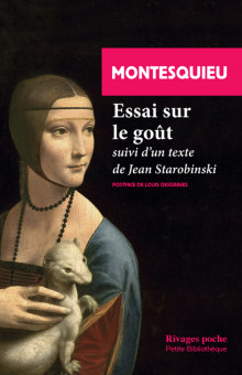 Montesquieu, Essai sur le goût suivi d'un essai de J. Starobinski