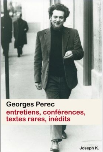 G. Perec, Entretiens et conférences. Textes rares et inédits