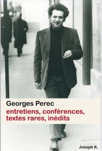 G. Perec, Entretiens et conférences. Textes rares et inédits