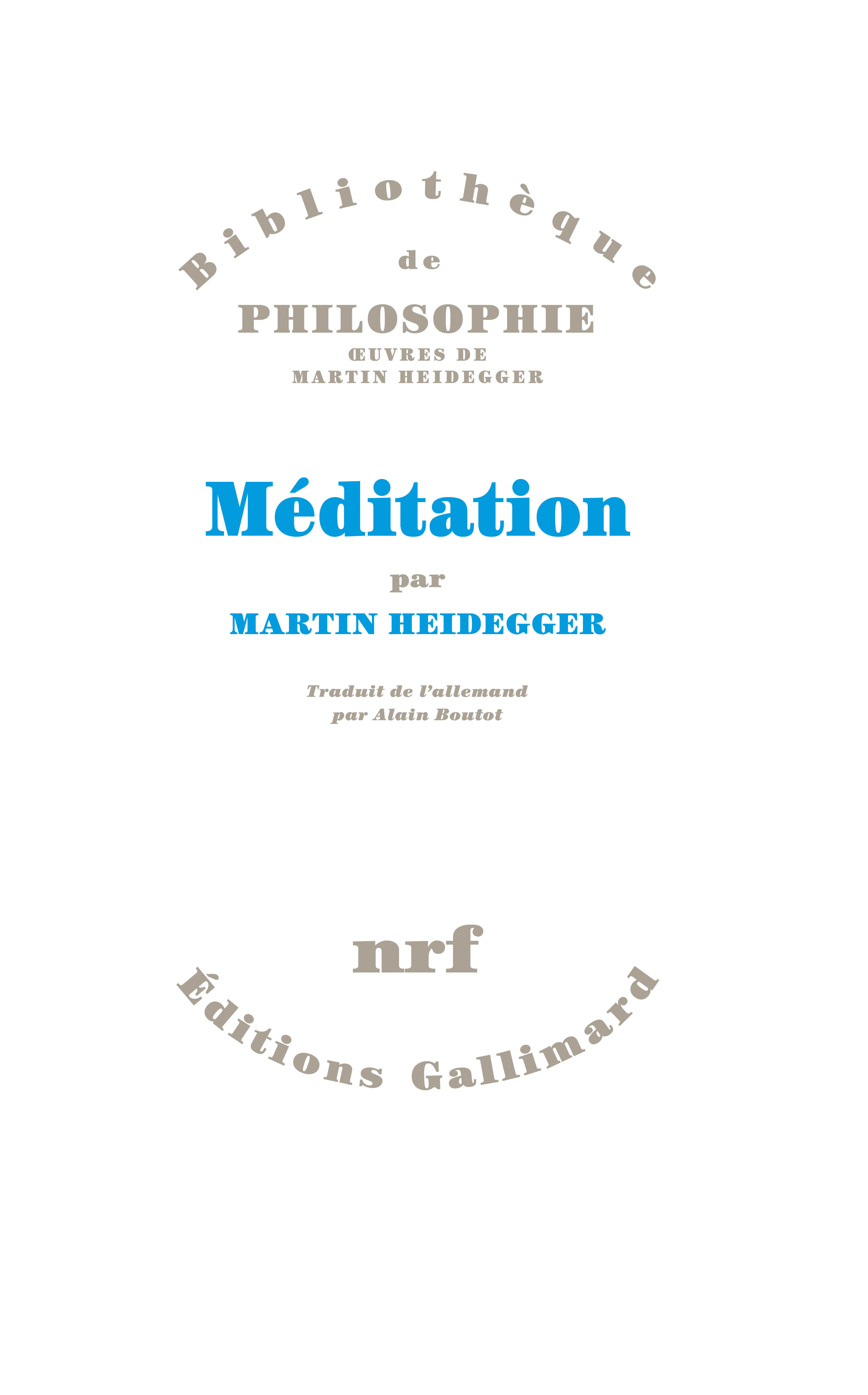 M. Heidegger, Méditation