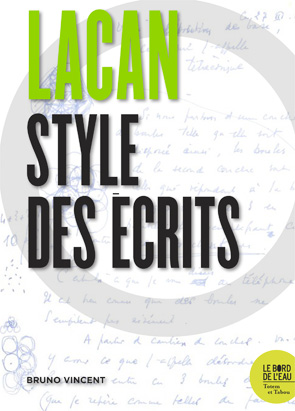 B. Vincent, Lacan. Style des écrits