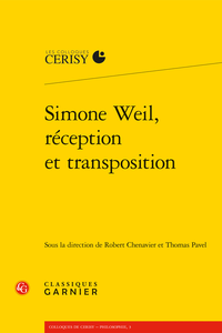 R. Chenavier, Th. Pavel (dir.), Simone Weil, réception et transposition