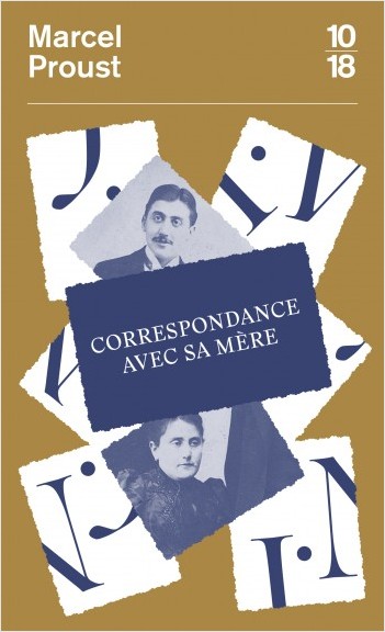 M. Proust, Correspondance avec sa mère