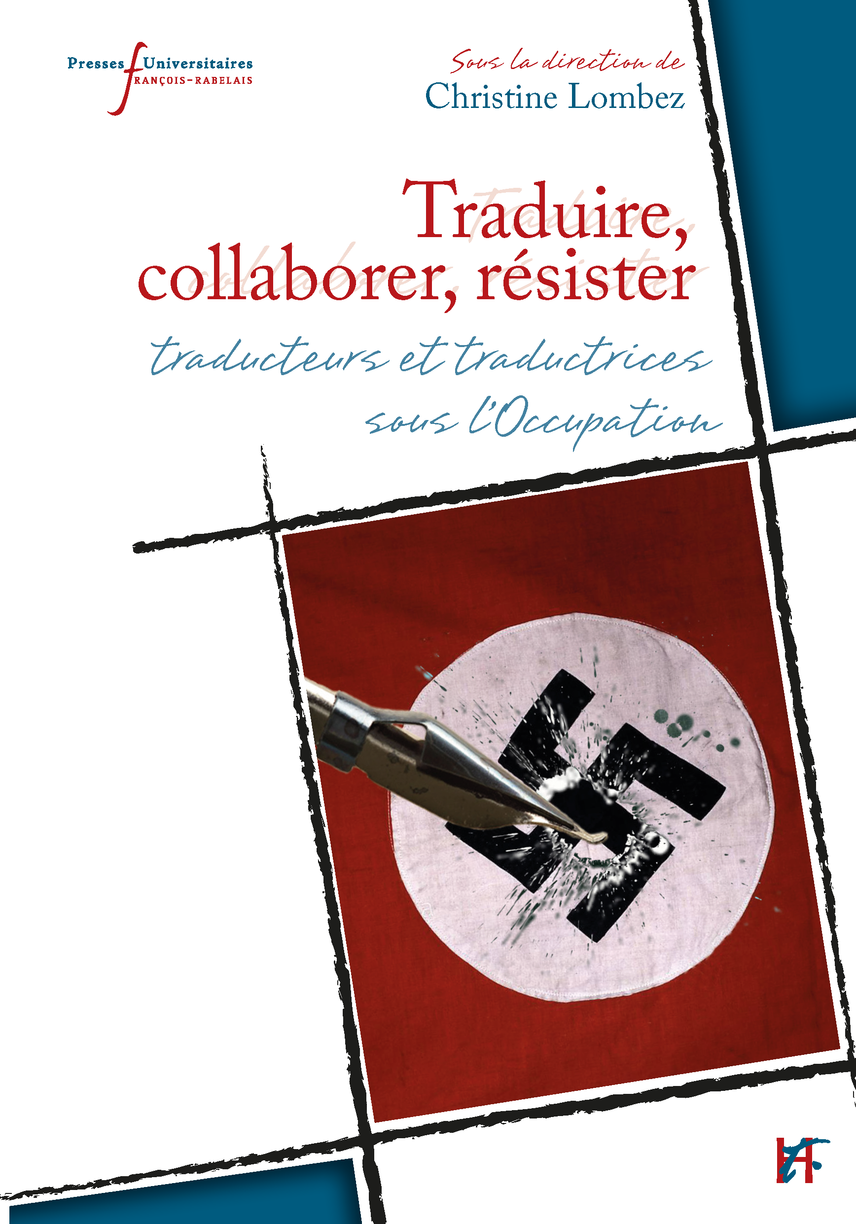 C. Lombez (dir.), Traduire, collaborer, résister. Portraits de traducteurs et de traductrices sous l'Occupation