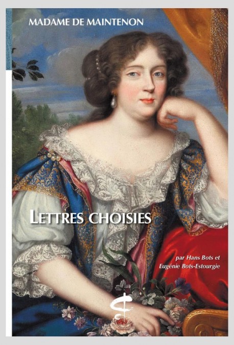 Mme de Maintenon, Lettres choisies