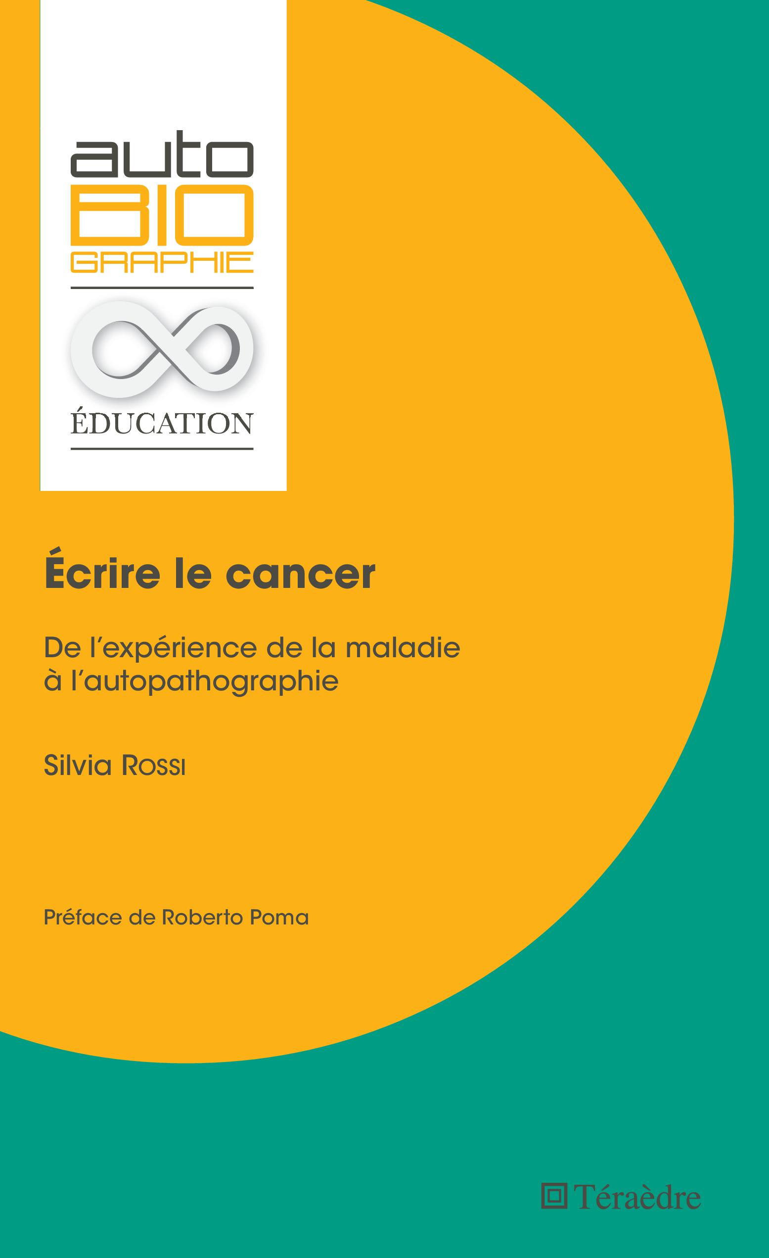 S. Rossi, Écrire le cancer. De l'expérience de la maladie à l'autopathographie