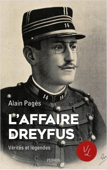 A. Pagès, L'affaire Dreyfus. Vérités et légendes
