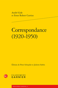 A. Gide, E. R. Curtius. Correspondance (1920-1950)