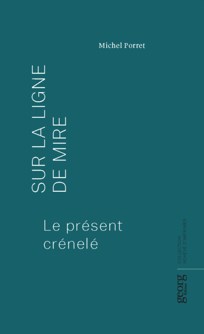 M. Porret, Sur la ligne de mire