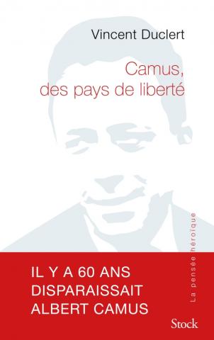 V. Duclert, Camus, des pays de liberté