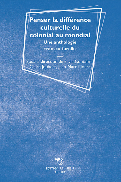 Penser la différence culturelle du colonial au mondial (Musée du Quai Branly, Paris) 