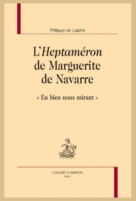 Ph. de Lajarte, L'Heptaméron de Marguerite de Navarre. 