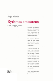 S. Martin, Rythmes amoureux. Corps, langage, poème