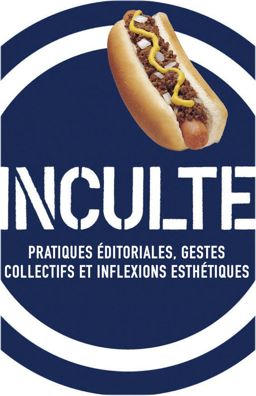 Inculte : pratiques éditoriales, gestes collectifs et inflexions esthétiques