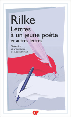 R. M. Rilke, Lettres à un jeune poète et autres lettres (éd. C. Porcell)