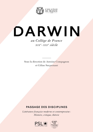 A. Compagnon & C. Surprenant (dir.), Darwin au Collège de France