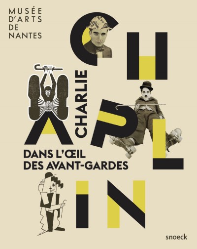 Charlie Chaplin dans l'œil des avant-gardes