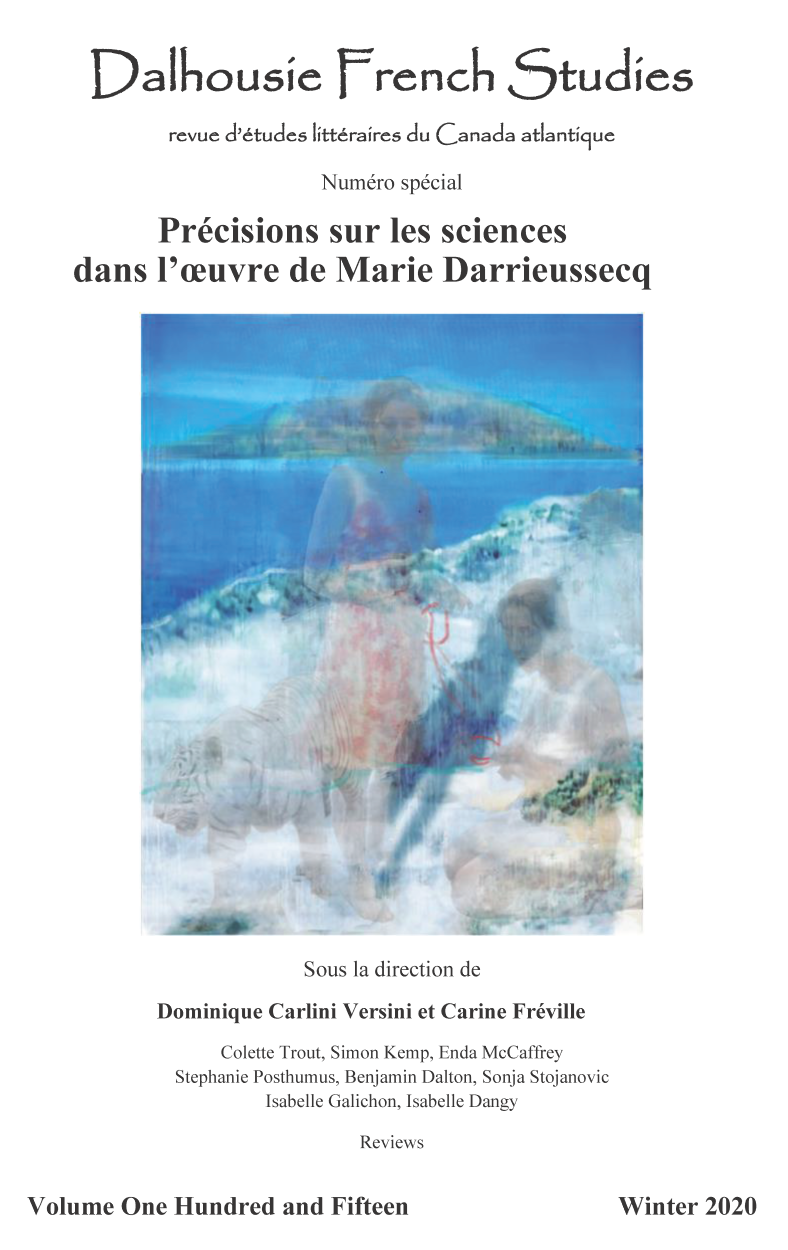Précisions sur les sciences dans l’œuvre de Marie Darrieussecq (Dalhousie French Studies, vol. 115, 2020)