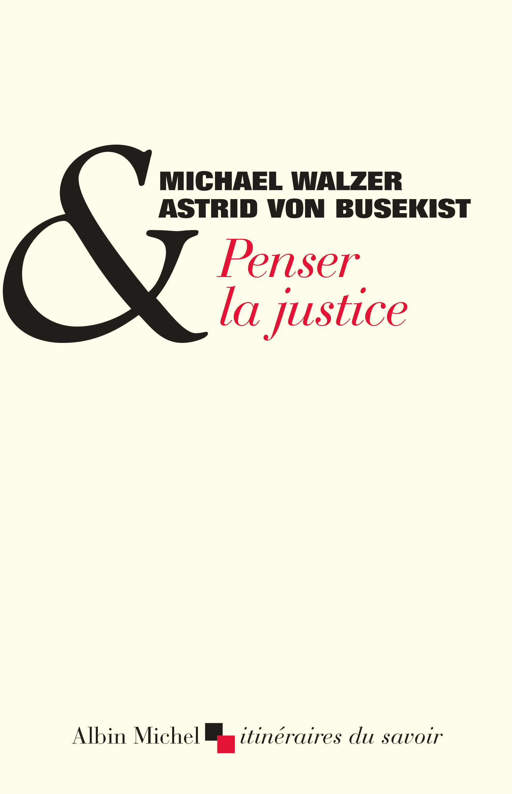 M. Walzer, A. von Busekist, Penser la justice