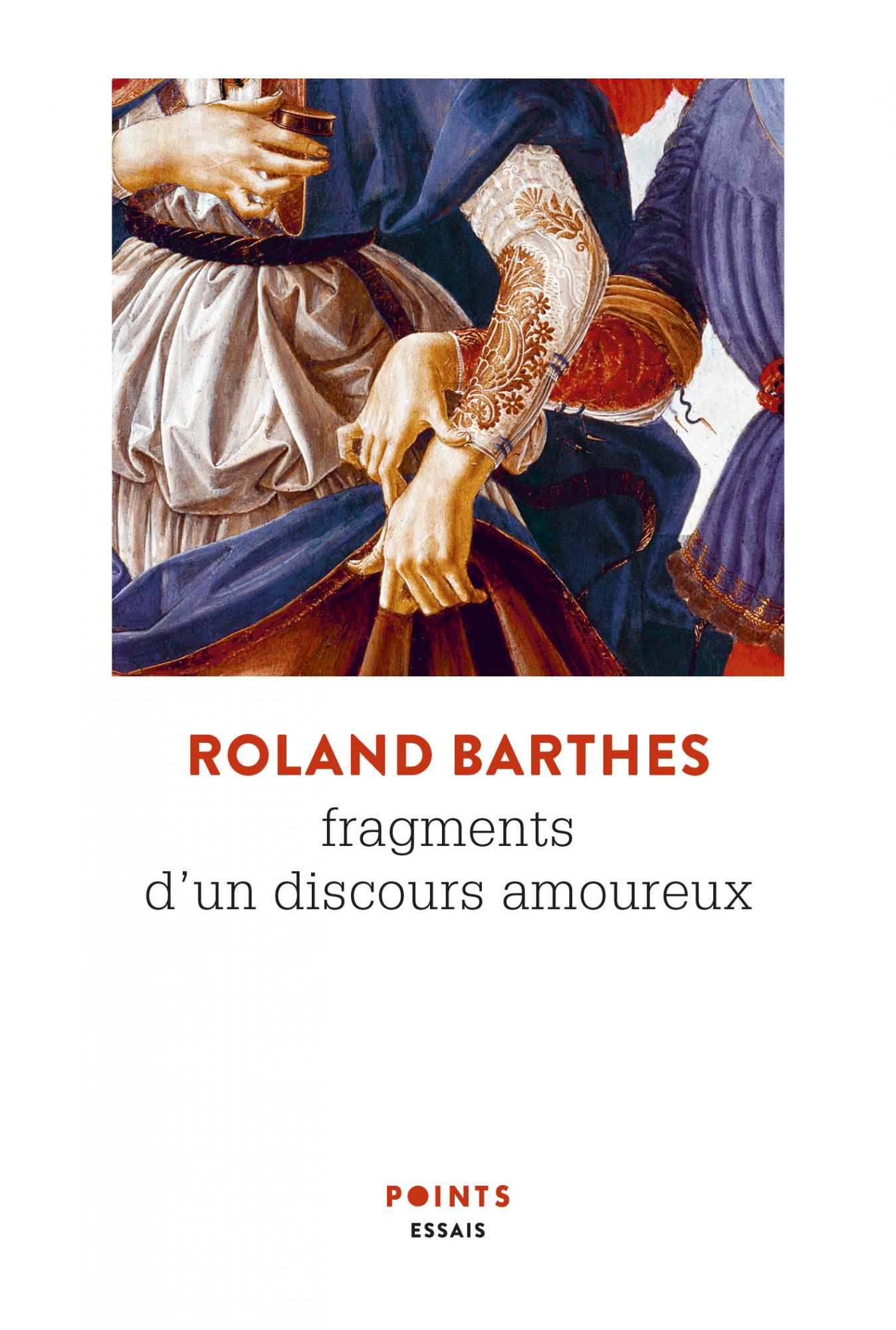 R. Barthes, Fragments d'un discours amoureux (Points Seuil)