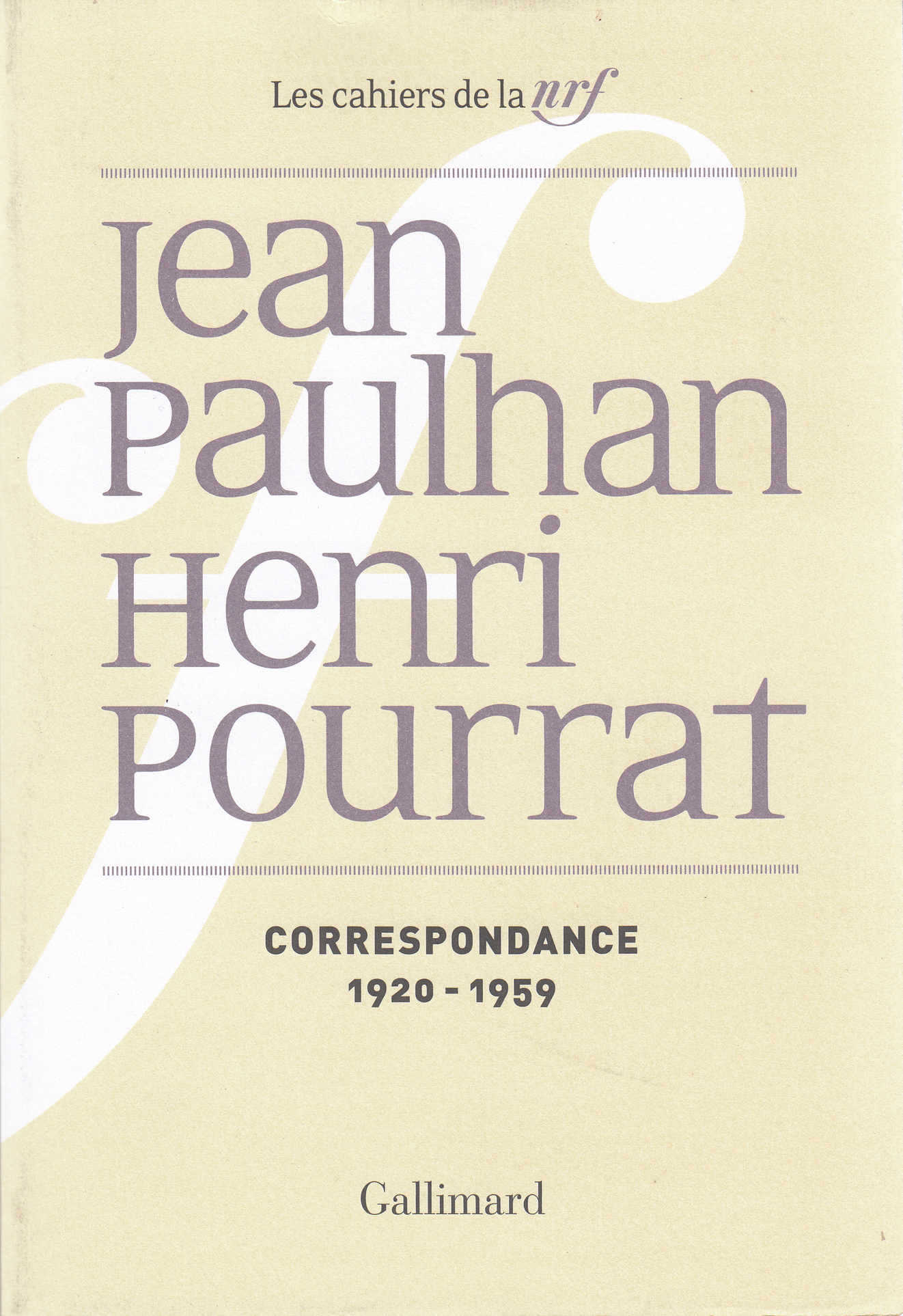 J. Paulhan, H. Pourrat, Correspondance (1920-1959)