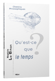 B. Le Bihan, Qu’est-ce que le temps?