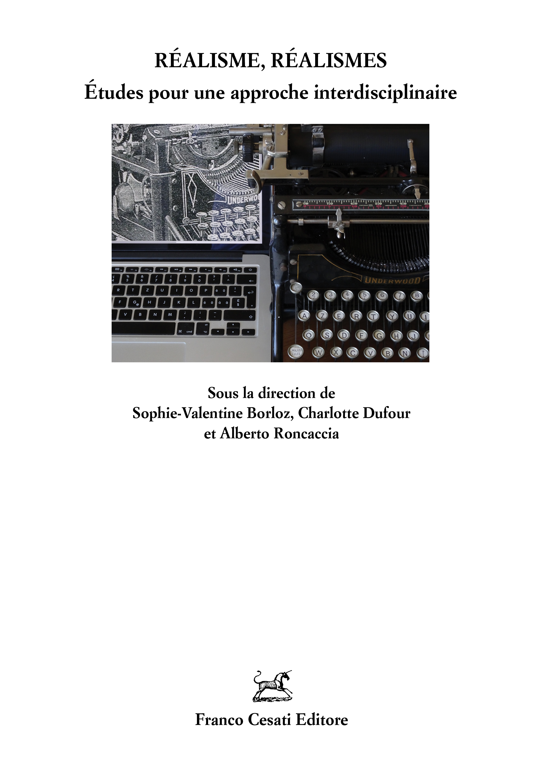 S.-V. Borloz, C. Dufour, A. Roncaccia (dir.), Réalisme, réalismes. Études pour une approche interdisciplinaire