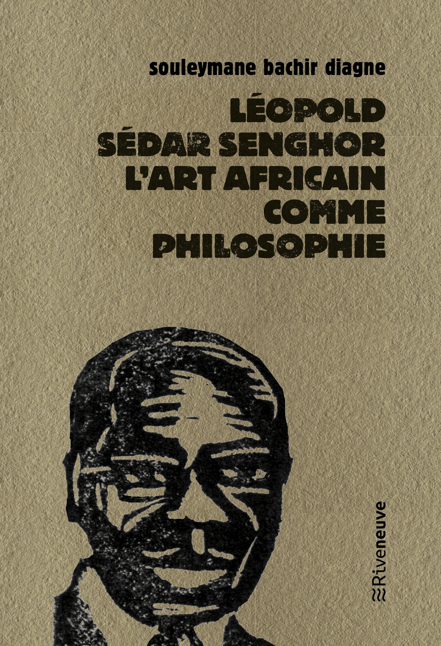 S. B. Diagne, Léopold Sedar Senghor l’art africain comme philosophie