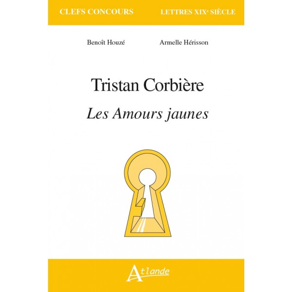 A. Hérisson, B. Houzé, Tristan Corbière. Les Amours jaunes