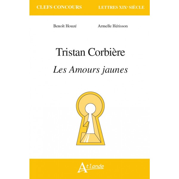 A. Hérisson, B. Houzé, Tristan Corbière. Les Amours jaunes