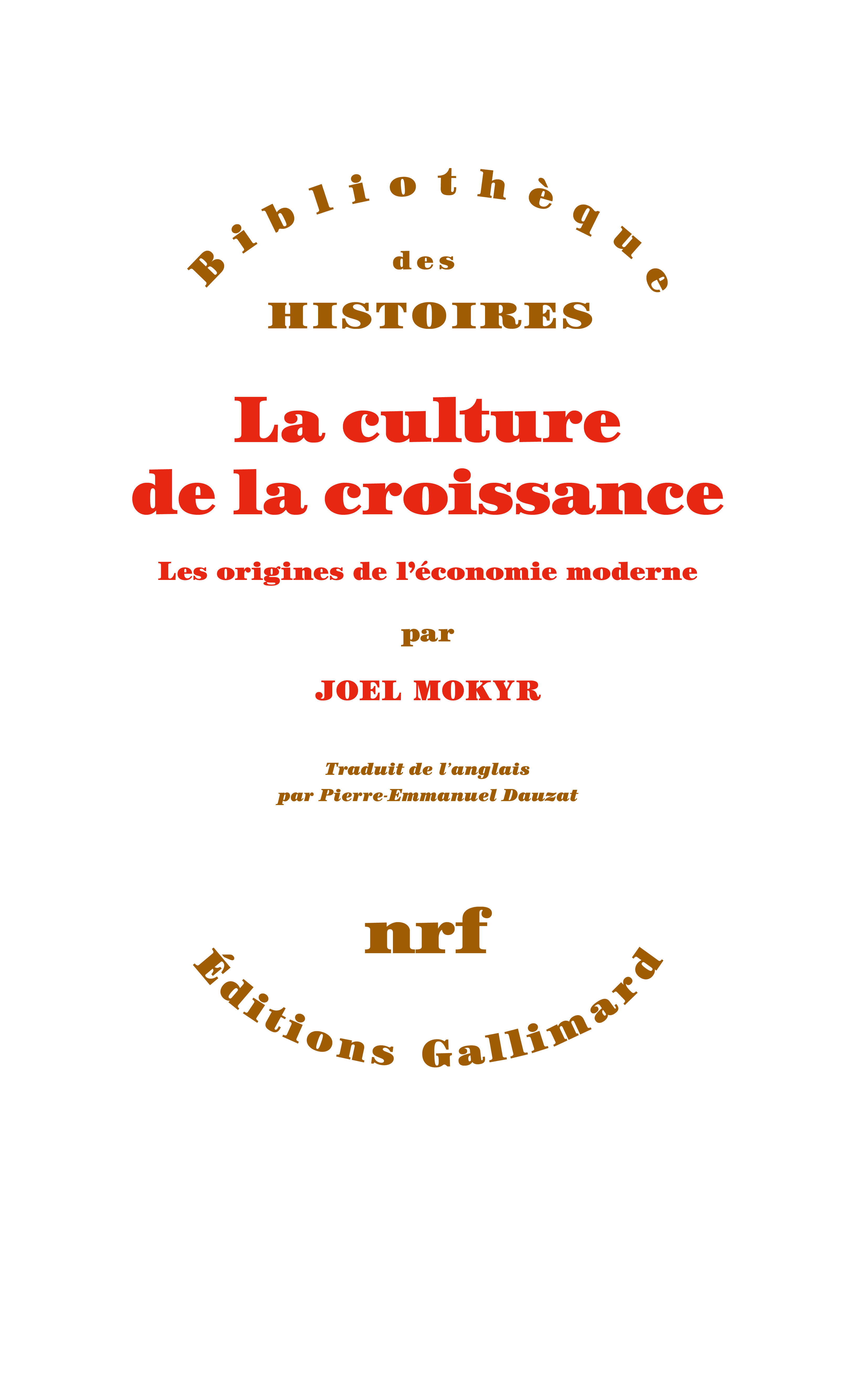 J. Mokyr, La culture de la croissance. Les origines de l'économie moderne